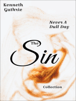 The Sin Collection: Never A Dull Day