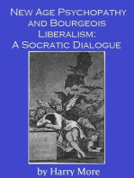 New Age Psychopathy and Bourgeois Liberalism: A Socratic Dialogue
