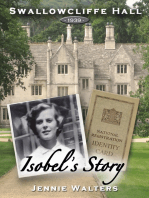 Swallowcliffe Hall 1939: Isobel's Story