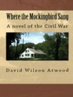 Where the Mockingbird Sang, a novel of the Civil War