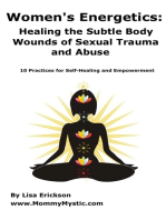 Women's Energetics: Healing the Subtle Body Wounds of Sexual Trauma and Abuse