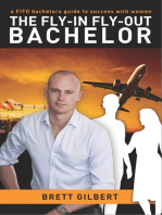 The Fly-in Fly-out Bachelor