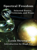 Spectral Freedom: Selected Poetry, Criticism, and Prose