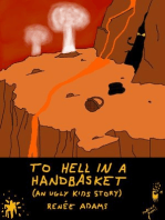 The Ugly Kids: To Hell in a Handbasket