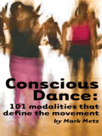 Conscious Dance: 101 modalities that define the movement