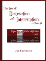 The Law of Distraction and Interruption