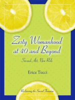Zesty Womanhood at 40 and Beyond: Second Act, New Role