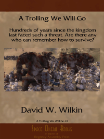 A Trolling We Will Go