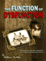 The Function of Dysfunction