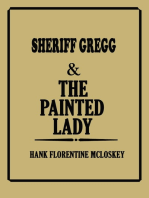 Sheriff Gregg & The Painted Lady
