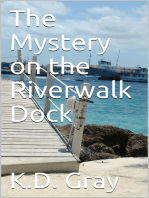 The Mystery on the Riverwalk Dock