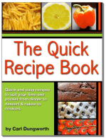 Quick Recipe Book: Main Meals, Desserts, Cookies and Cakes
