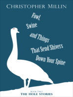 Fowl, Swine and Things That Send Shivers Down Your Spine (Book Two