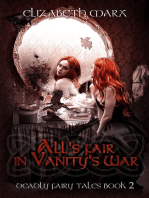 All's Fair in Vanity's War, Deadly Fairy Tales, Book 2