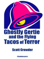 Ghostly Gertie and the Flying Tacos of Terror