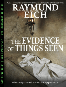 The Evidence of Things Seen