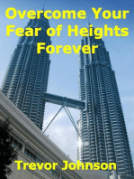 Overcome Your Fear of Heights Forever