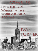 Zombies! Episode 2.1: Where in the World is John Arrick