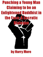 Punching a Young Man Claiming to be an Enlightened Buddhist in the Face