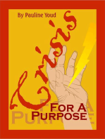 Crisis for a Purpose: For a Purpose, #2