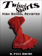 Twisted Shorts: High School Revisited