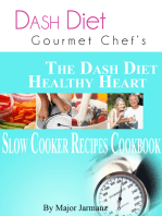 DASH Diet Gourmet Chef’s The DASH Diet Healthy Heart Slow Cooker Recipes Cookbook