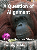 A Question of Alignment: The Tom Fletcher Stories, #2