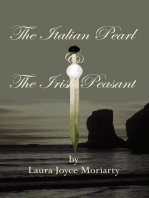 The Italian Pearl & The Irish Peasant