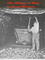 The Mining of Man