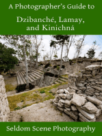 A Photographer's Guide to Dzibanché, Lamay, and Kinichná