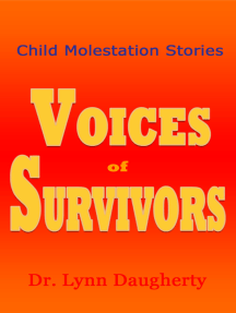 Child Molestation Stories: Voices of Survivors of Child Sexual Abuse  (Molestation, Rape, and Incest) by Lynn Daugherty - Read Online