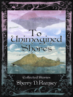 To Unimagined Shores