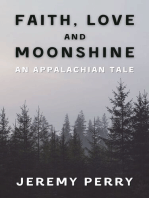 Faith, Love and Moonshine