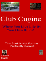 Club Cugine: Where You Live Life By Your Own Rules!