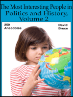 The Most Interesting People in Politics and History, Volume 2: 250 Anecdotes