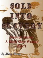 Sold into Slavery: The Story of Adaku, A Black Slave Woman Part I