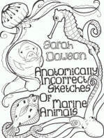 Anatomically Incorrect Sketches of Marine Animals