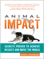 Animal Impact: Secrets Proven to Achieve Results and Move the World