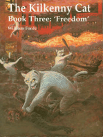 The Kilkenny Cat Book 3: "Freedom"