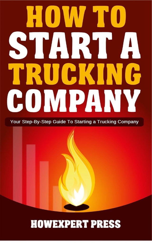 How to Start a Trucking Company Your StepByStep Guide to Starting a