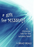A Gift for Messiah: A Christmas Story for the Wintry Heart