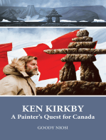 Ken Kirkby. A Painter’s Quest for Canada