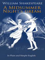 A Midsummer Nights Dream In Plain and Simple English (A Modern Translation and the Original Version)