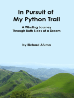 In Pursuit of My Python Trail: A winding journey through both sides of a dream