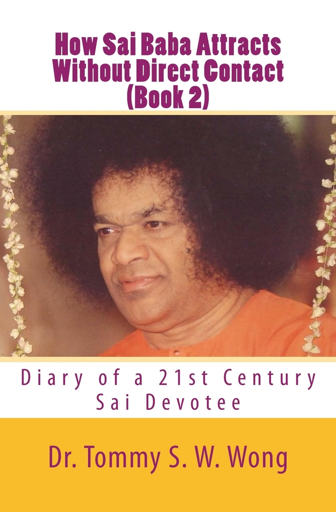 How Sai Baba Attracts Without Direct Contact (Book 2) Diary of a 21st