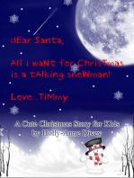 Dear Santa, All I Want for Christmas is a Talking Snowman! Love...Timmy: A Cute Christmas Story for Kids Age 6 & Up
