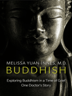 Buddhish: Exploring Buddhism in a Time of Grief: One Doctor's Story