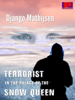 Terrorist in the Palace of the Snow Queen