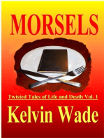 MORSELS Twisted Tales of Life and Death Vol. 1