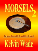 MORSELS Twisted Tales of Life and Death Vol. 2